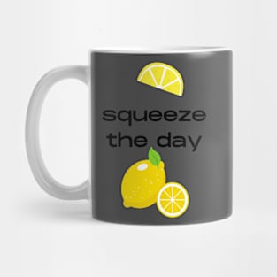 Squeeze the day fruity pun Mug